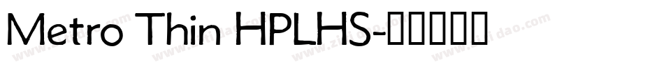 Metro Thin HPLHS字体转换